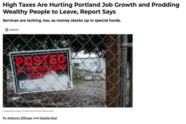 Screenshot of a Willamette Week article headline that reads, "High Taxes Are Hurting Portland Job Growth and Prodding Wealthy People to Leave, Report Says"