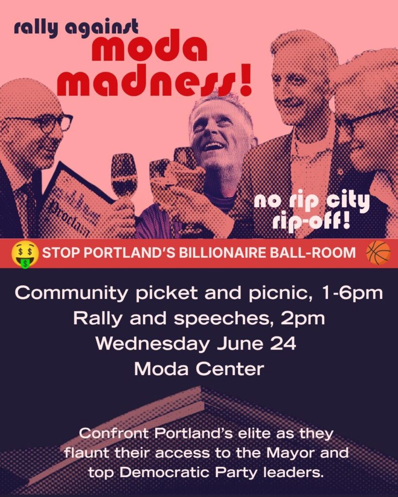 flyer: "Rally Against Moda Madness" Community picket and picnic, 1-6pm June 24 at the Moda Center